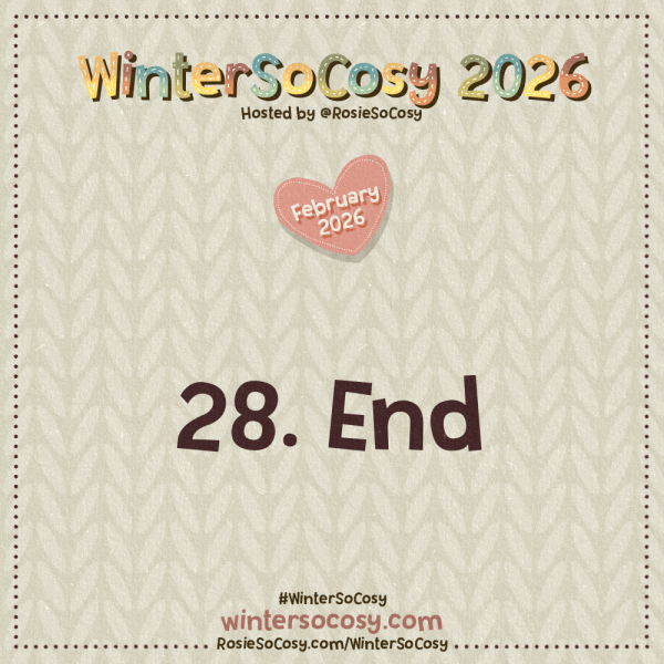 WinterSoCosy 2026 February Day 28: End